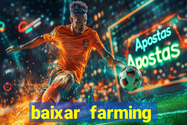 baixar farming simulator 18 dinheiro infinito